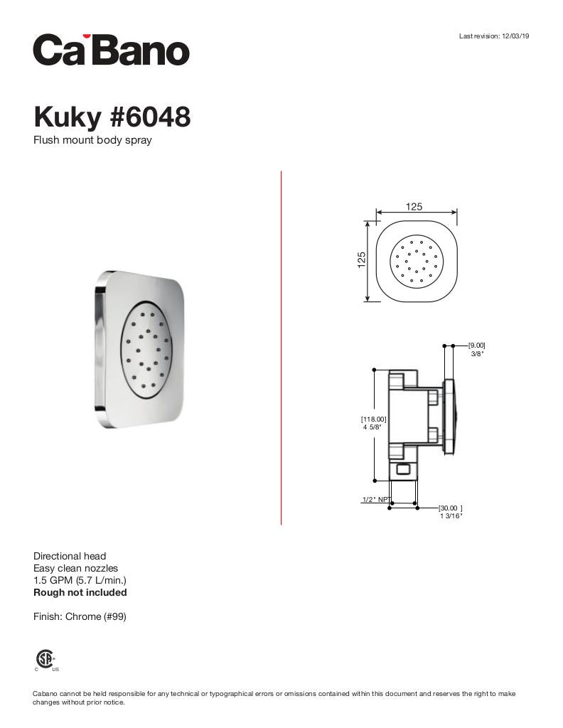 Kuky flush mount body spray